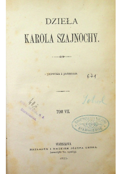 Dzieła Karola Szajnochy  Tom VII, 1877 r.