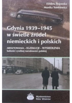 Gdynia 1939-1945 w świetle żródeł niemieckich i polskich