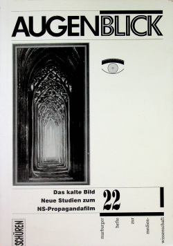 Augen Blick nr 22 Neue Studien zum NS - Propagandafilm