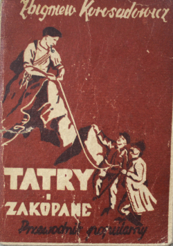 Tatry i Zakopane Przewodnik Popularny 1948 r.