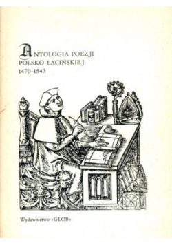 Antologia poezji polsko łacińskiej 1470 1543