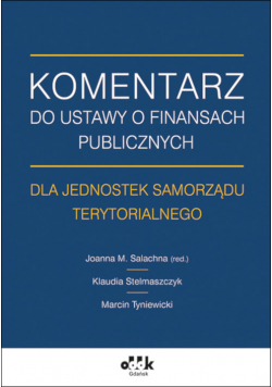 Komentarz do ustawy o finansach publicznych dla jednostek samorządu terytorialnego