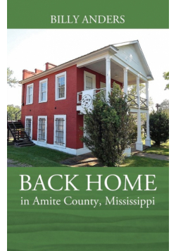 BACK HOME in Amite County, Mississippi