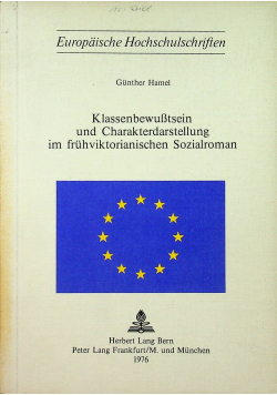 Klassenbewusstesein und Charakterstellung im fruhviktorianischen Sozialroman