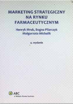 Marketing strategiczny na rynku farmaceutycznym