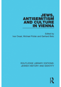 Jews, Antisemitism and Culture in Vienna