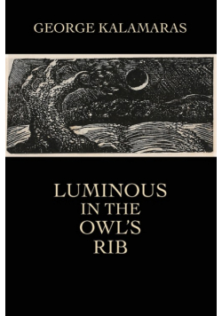 Luminous in the Owl's Rib