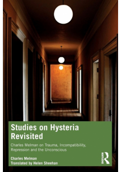 Studies on Hysteria Revisited