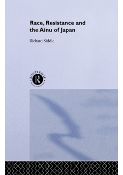 Race, Resistance and the Ainu of Japan