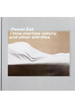 I inne martwe natury and other still lifes
