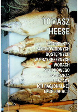 Zasoby ryb słodkowodnych dostępnych w przybrzeżnych wodach środkowego wybrzeża i zasady ich racjonalnej eksploatacji