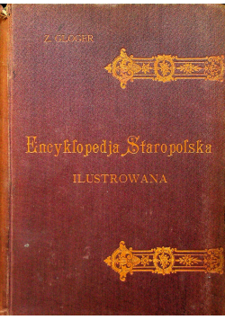 Encyklopedia Staropolska 1900 r