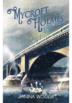 Mycroft Holmes and The Edinburgh Affair