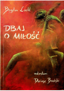 Dbaj o miłość
