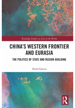 China's Western Frontier and Eurasia