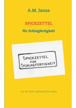 Spickzettel für Schlagfertigkeit