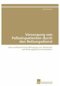 Versorgung von Palliativpatienten durch den Rettungsdienst