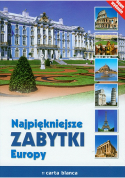 Karolczuk Monika - Najpiękniejsze zabytki Europy
