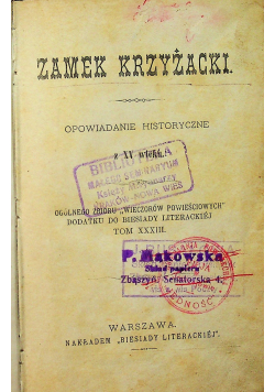 Zamek Krzyżacki opowiadanie historyczne 1886 r