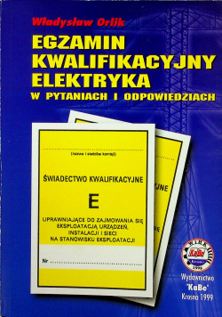 Egzamin kwalifikacyjny elektryka w pytaniach i odpowiedziach