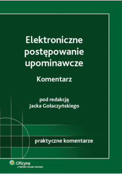 Elektroniczne postępowanie upominawcze. Komentarz