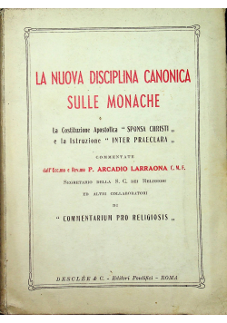 La Nuova Disciplina Canonic Sulle Monache