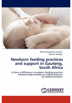 Newborn Feeding Practices and Support in Gauteng, South Africa