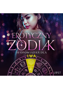 Erotyczny zodiak: 10 opowiadań dla Lwa (#10)