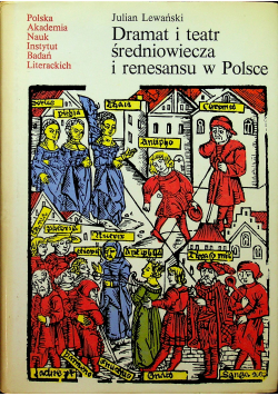 Dramat i teatr średniowiecza i renesansu w Polsce