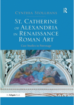 St. Catherine of Alexandria in Renaissance Roman Art