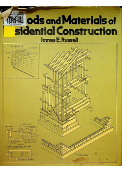 Methods and materials of residential construction