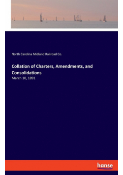Collation of Charters, Amendments, and Consolidations