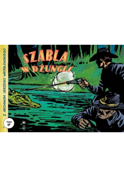 Z archiwum Jerzego Wróblewskiego 17 Szabla w dżungli