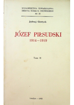 Józef Piłsudski 1914 - 1919