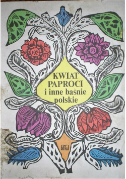 Kwiat paproci i inne baśnie polskie