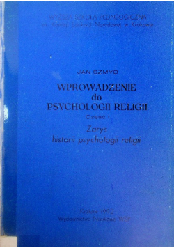 Wprowadzenie do psychologii religii Część I