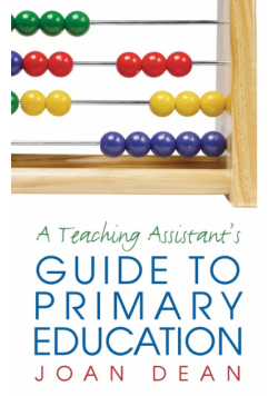 A Teaching Assistant's Guide to Primary Education
