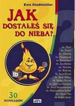 Jak dostałeś się do nieba