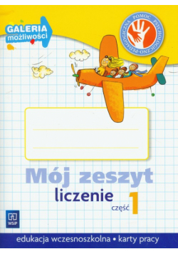 Mój zeszyt Liczenie część 1 Galeria możliwości