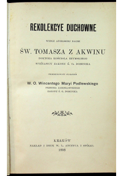 Rekolekcye duchowne wedle anielskiej nauki Św Tomasza z Akwinu 1898 r