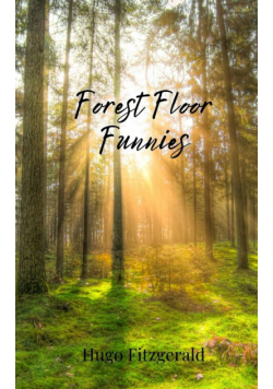 Forest Floor Funnies