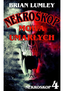 Mowa umarłych Nekroskop 4