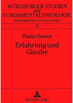 Wurzburger studien zur fundamentaltheologie 12 Eftahrung und Glaube