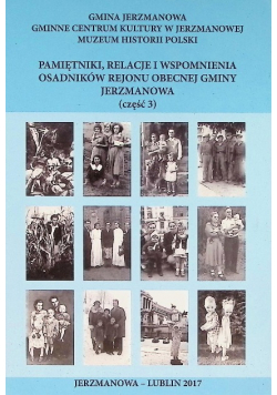 Pamiętniki osadników z rejonu gminy Jerzmanowa Część 3