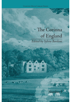 The Corinna of England, or a Heroine in the Shade; A Modern Romance