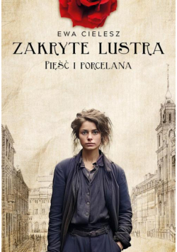 Zakryte lustra. Tom 4. Pięść i porcelana