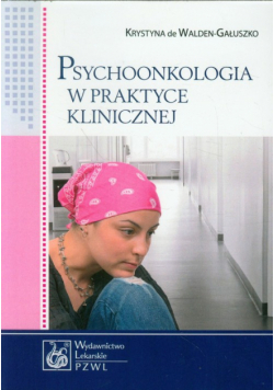 Psychoonkologia w praktyce klinicznej