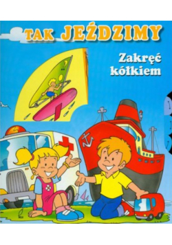 Tak jeździmy zakręć kółkiem