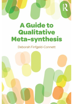 A Guide to Qualitative Meta-synthesis