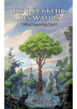 Die Rückkehr des Waldes